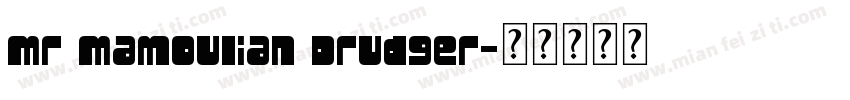 Mr Mamoulian Drudger字体转换